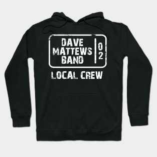 dave matthews band - local crew Hoodie